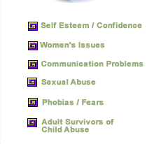 Self Esteem, Women's Issues, Sexual Abuse, Phobia's and fears